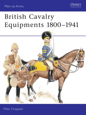 cover image of British Cavalry Equipments 1800&#8211;1941